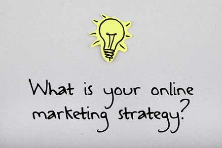 What is your online marketing strategy? 