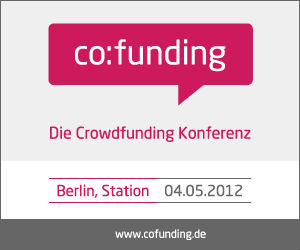 Co:funding – Die Crowdfunding Konferenz am 04.05.2012 in Berlin