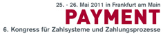 Payment 2011 - Kongress für Zahlungssysteme und Zahlungsprozesse